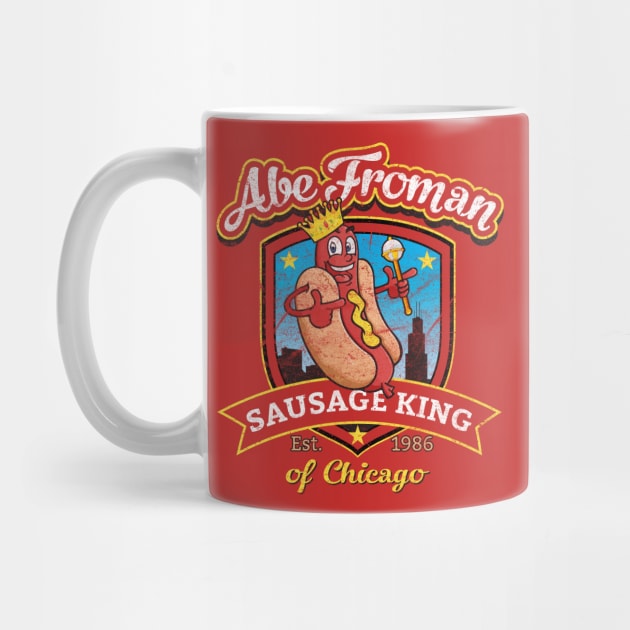 Abe Froman Sausage King of Chicago Worn Out by Alema Art